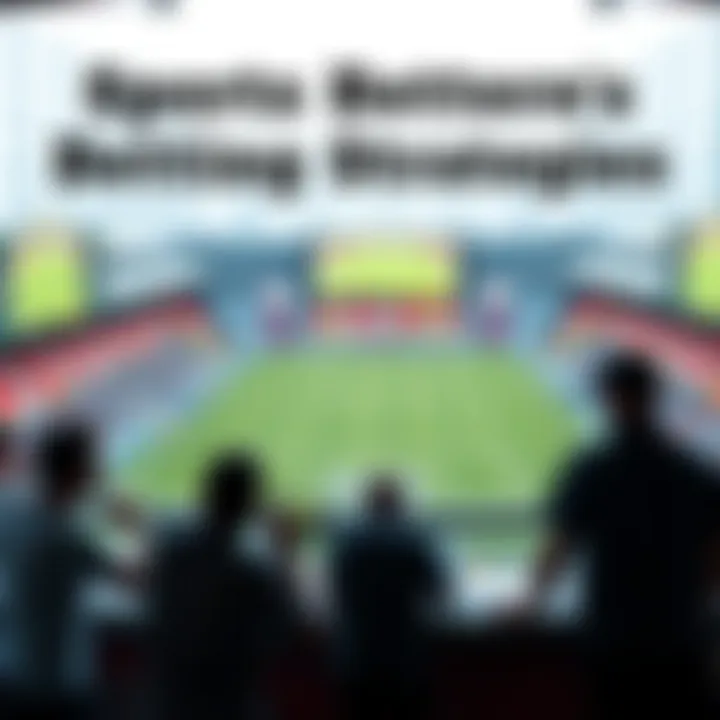 Understanding Sports Betting Strategies Visual representation of sports betting strategies